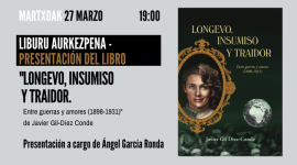 Presentación del libro: "LONGEVO, INSUMISO Y TRAIDOR